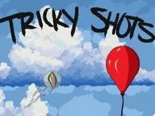 Tricky Shots